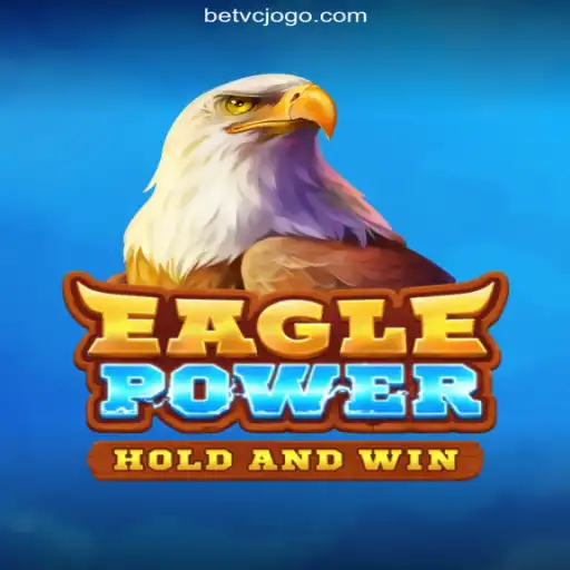 Exploring EaglePower: The Ultimate Slot Experience on VCJogo.COM