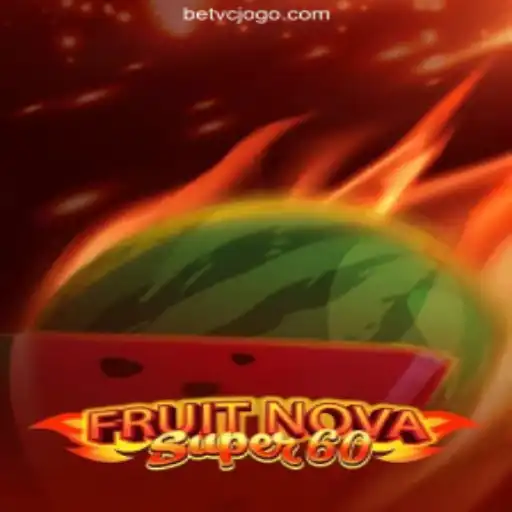 Discover the Thrilling World of FruitNovaSuper60 on VCJogo.COM: The Official Slots Platform in Brazil