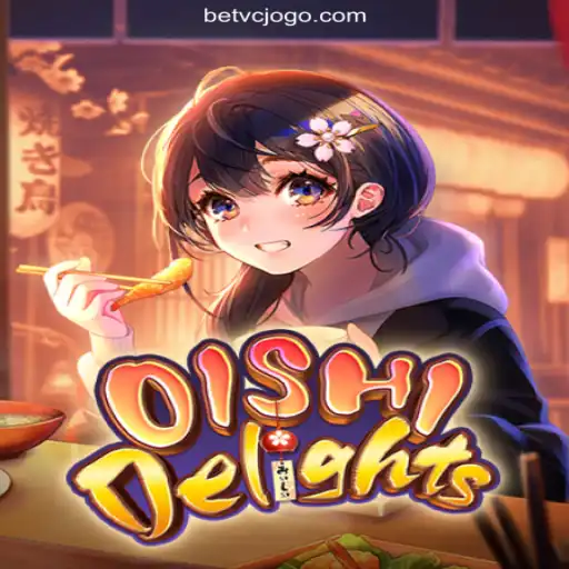Discover the Exquisite World of OishiDelights on VCJogo.COM Platform-Oficial Slots Brasil #1
